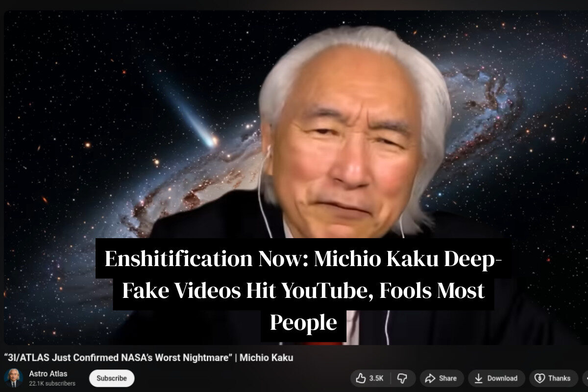 现在的 Enshitification：Michio Kaku 深造视频登陆 YouTube，愚弄了大多数人